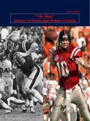 cover image of "Ole Miss" History of Mississippi Rebels Football